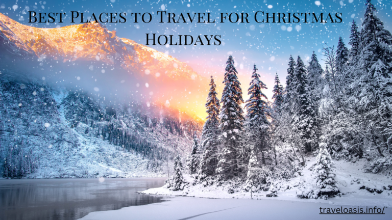 Best Places to Travel for Christmas Holidays